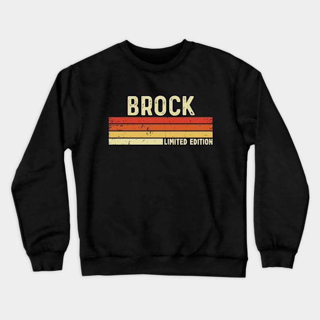 Brock First Name Vintage Retro Personalized Gift Crewneck Sweatshirt by CoolDesignsDz